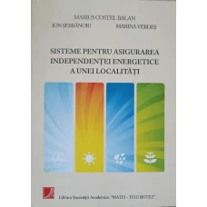 SISTEME PENTRU ASIGURAREA INDEPENDENTEI ENERGETICE A UNEI LOCALITATI