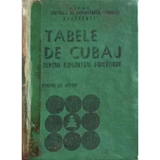 TABELE DE CUBAJ PENTRU EXPLOATARI FORESTIERE