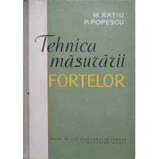 TEHNICA MASURARII FORTELOR. MANUAL PENTRU SCOLILE TEHNICE DE METROLOGIE