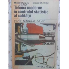 TEHNICI MODERNE IN CONTROLUL STATISTIC AL CALITATII