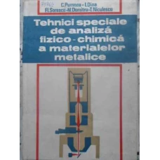 TEHNICI SPECIALE DE ANALIZA FIZICO-CHIMICA A MATERIALELOR METALICE