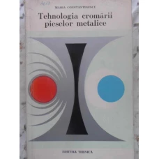 TEHNOLOGIA CROMARII PIESELOR METALICE