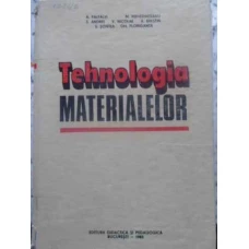 TEHNOLOGIA MATERIALELOR
