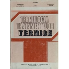 TEHNOLOGIA TRATAMENTELOR TERMICE