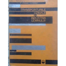 TRANSPORTURILE UZINALE IN INDUSTRIA LEMNULUI