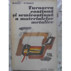 TURNAREA CONTINUA SI SEMICONTINUA A MATERIALELOR METALICE