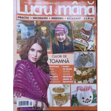 REVISTA LUCRU DE MANA NR.36 OCTOMBRIE-DECEMBRIE 2014 (CONTINE PLANSE, TIPARE)
