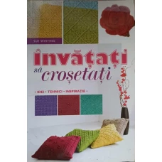 INVATATI SA CROSETATI. IDEI, TEHNICI, INSPIRATIE