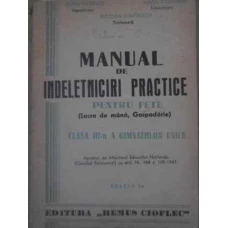 MANUAL DE INDELETNICIRI PRACTICE PENTRU FETE (LUCRU DE MANA, GOSPODARIE)