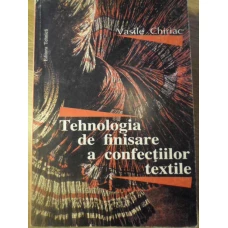 TEHNOLOGIA DE FINISARE A CONFECTIILOR TEXTILE