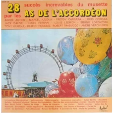 28 Succes Increvables Du Musette Par Les As De L'Accordeon. SET 2 DISCURI VINIL