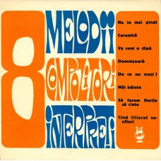 8 MELODII, 8 COMPOZITORI, 8 INTERPRETI