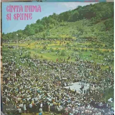 CANTA INIMA SI SPUNE