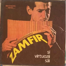 GHEORGHE ZAMFIR SI VIRTUOZII SAI: CANTECUL LUI IANCU JIANU, BRAUL OLTENESC ETC.