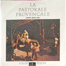 La Pastorale Provencale D'Antoine Maurel (1844)