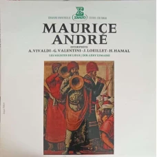 Maurice Andre Interprète A. Vivaldi. G. Valentini. J. Loeillet. H. Hamal