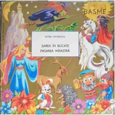 BASME: SAREA IN BUCATE. PASAREA MAIASTRA