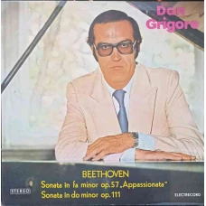 SONATA IN FA MINOR OP.57 "APPASSIONATA". SONATA IN DO MINOR OP.111. DAN GRIGORE - PIAN