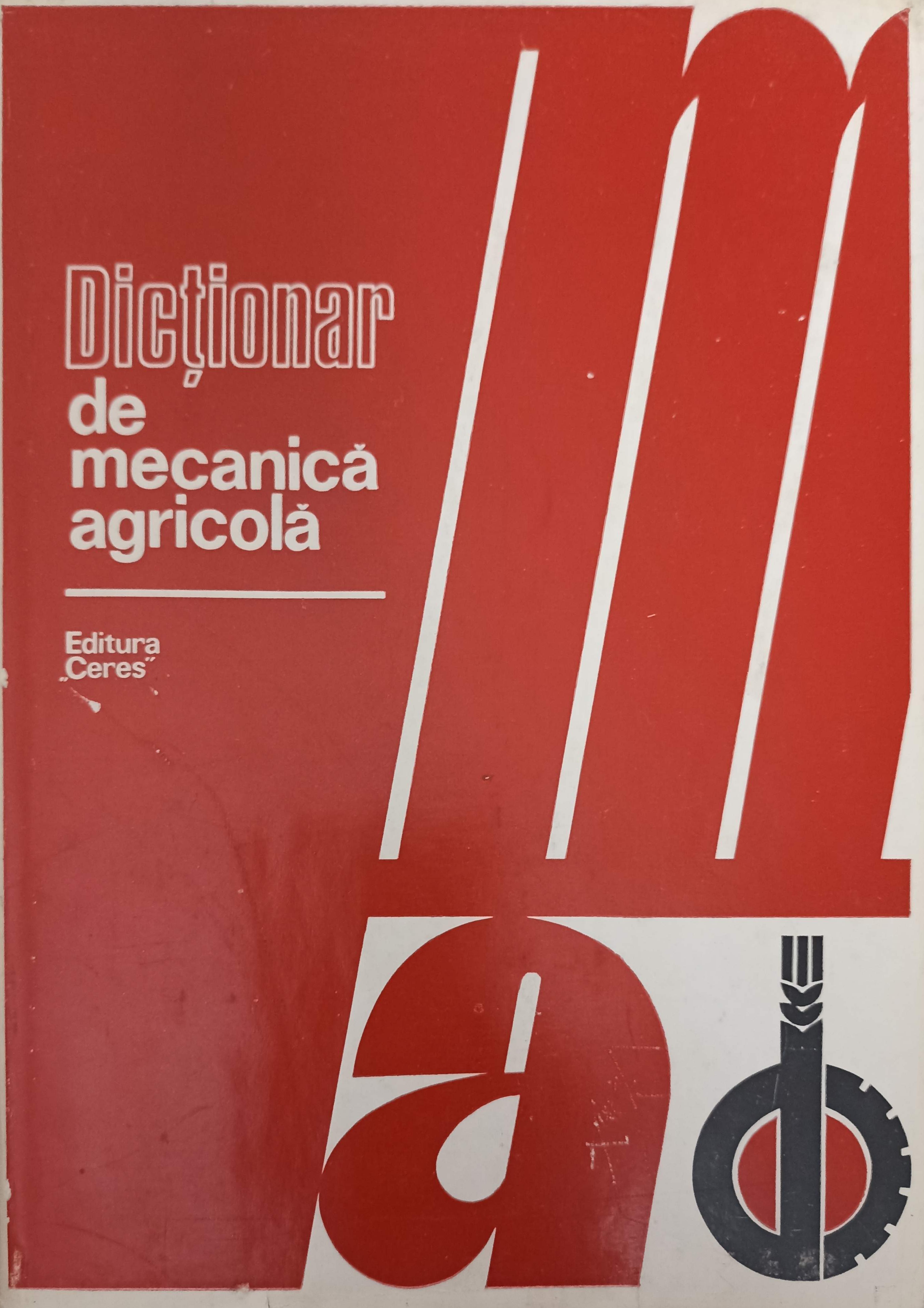 Dictionar De Mecanica Agricola