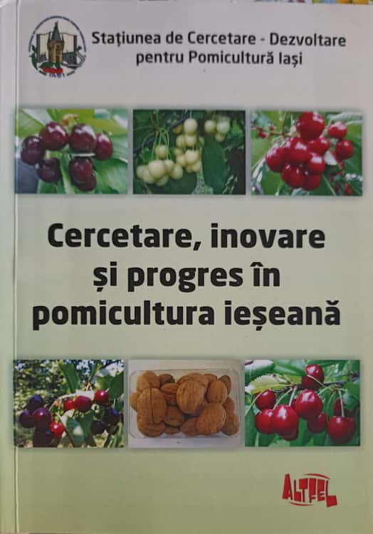 Cercetare, Inovare Si Progres In Pomicultura Ieseana