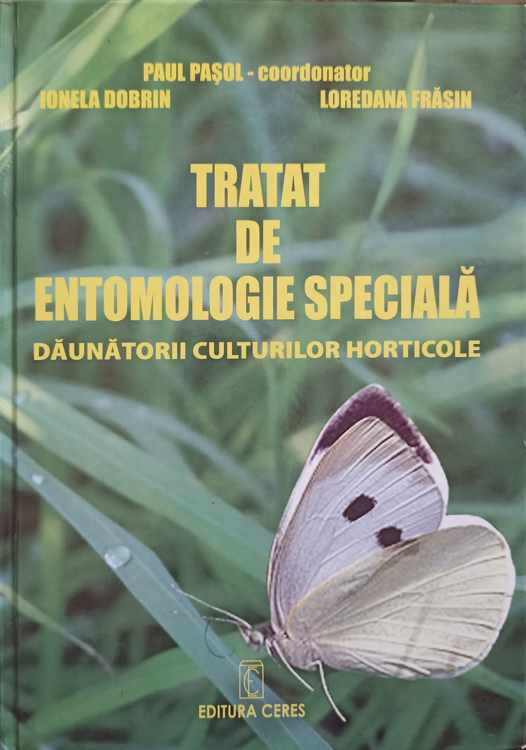 Tratat De Entomologie Speciala. Daunatorii Culturilor Horticole