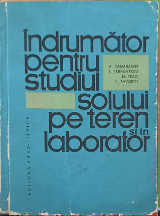 Vezi detalii pentru Indrumator Pentru Studiul Solului Pe Teren Si In Laborator