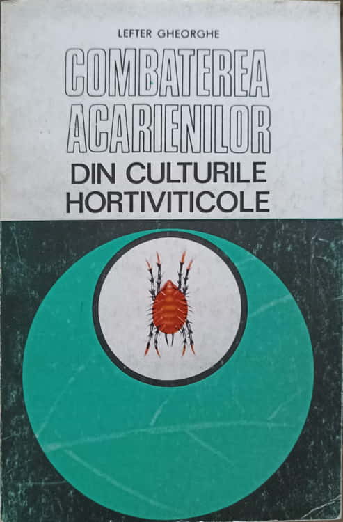 Combaterea Acarienilor Din Culturile Hortiviticole