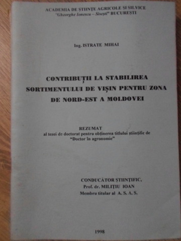 Contributii La Stabilirea Sortimentului De Visin Pentru Zona De Nord-est A Moldovei. Rezumat Al Teze