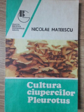 Vezi detalii pentru Cultura Ciupercilor Pleurotus