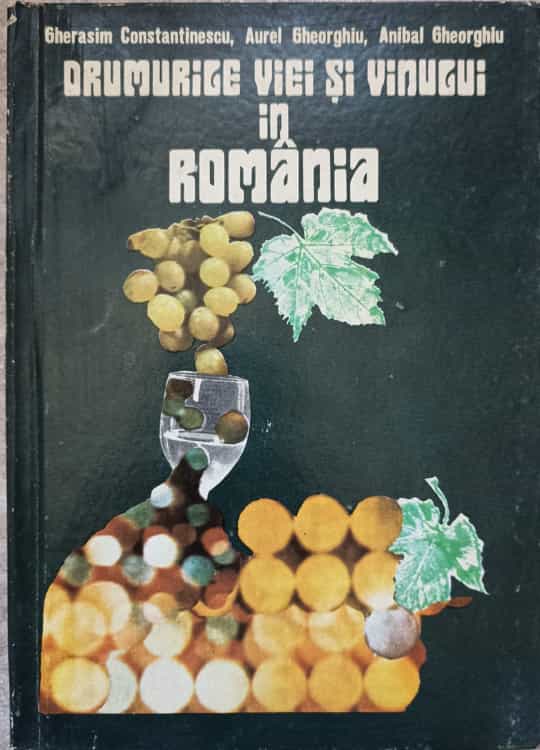 Vezi detalii pentru Drumurile Viei Si Vinului In Romania