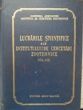 Vezi detalii pentru Lucrarile Stiintifice Ale Institutului De Cercetari Zootehnice Vol. Xix