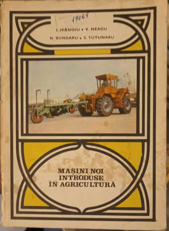 Masini Noi Introduse In Agricultura