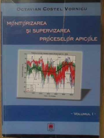 Monitorizarea Si Supervizarea Proceselor Apicole Vol.1