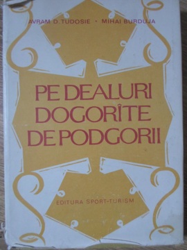 Pe Dealuri Dogorate De Podgorii