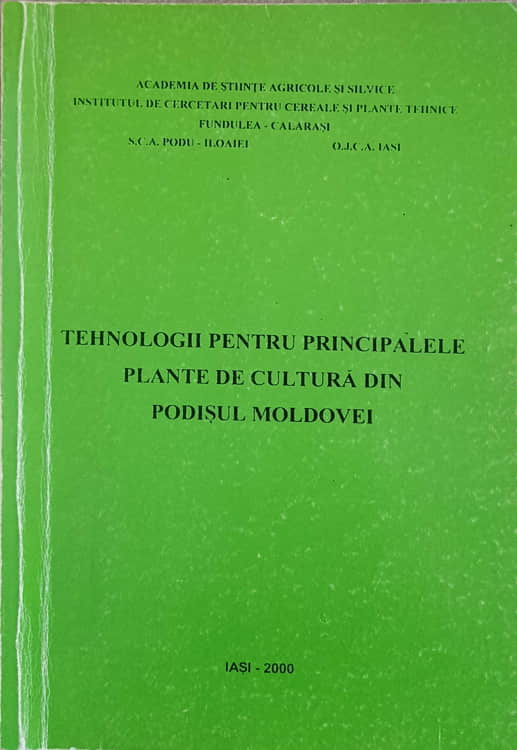 Tehnologii pentru principalele plante de cultura din podisul moldovei