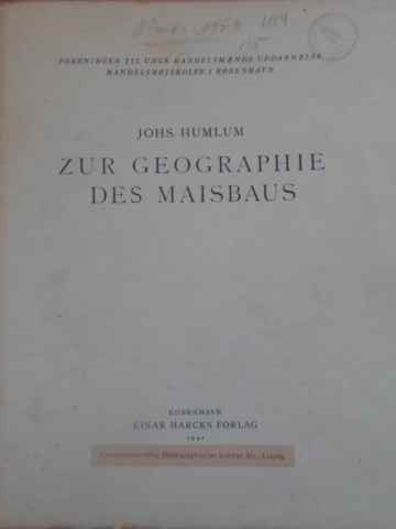 Zur Geographie Des Maisbaus (geografia Cultivarii Porumbului)