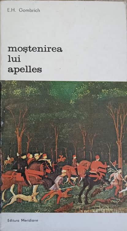 Mostenirea Lui Apelles. Studii Despre Arta Renasterii