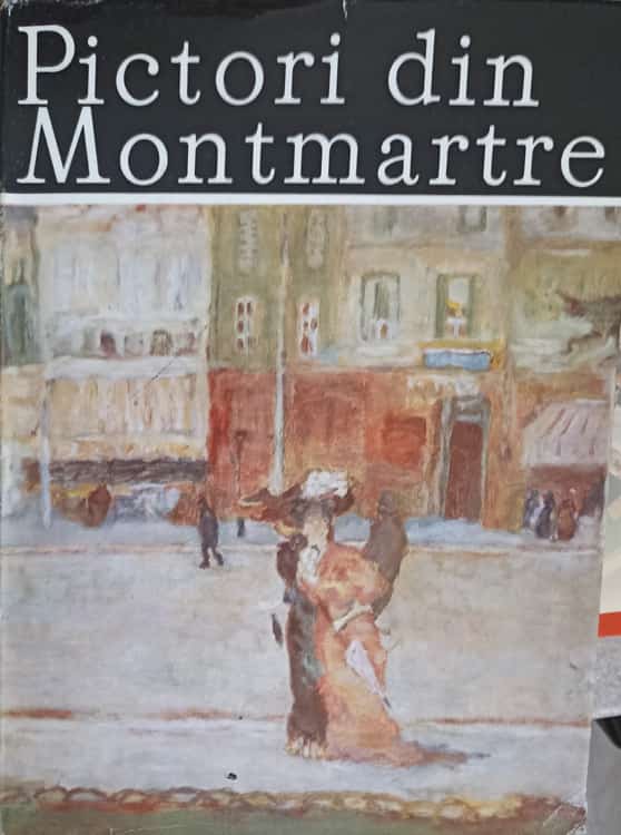 Pictori Din Montmartre. Album De Arta