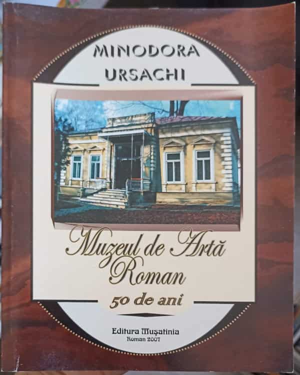 Vezi detalii pentru Muzeul De Arta Roman - 50 De Ani