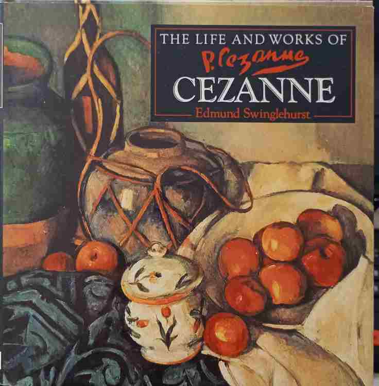 The Life And Works Of Cezanne