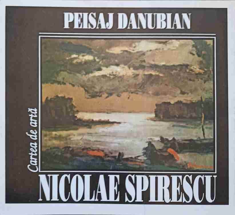 Peisaj Danubian. Nicolae Spirescu