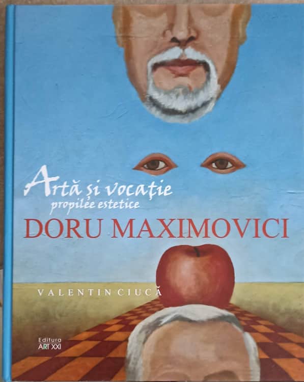 Vezi detalii pentru Doru Maximovici. Arta Si Vocatie, Propilee Estetice (album De Arta)