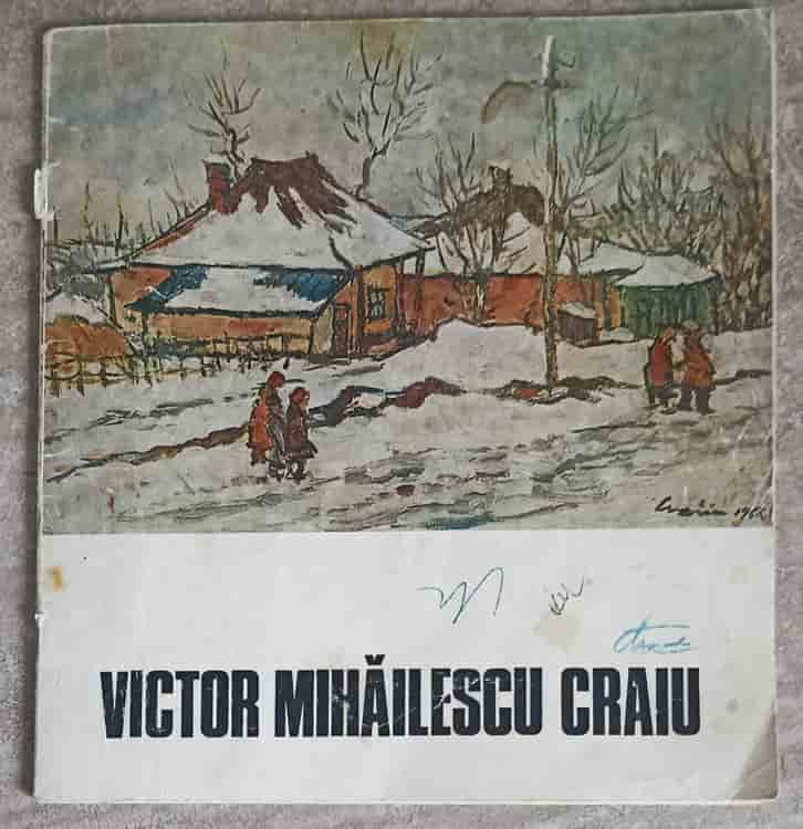 Expozitia Retrospectiva: Victor Mihailescu Craiu