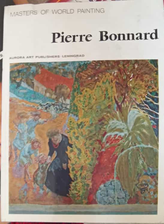 Vezi detalii pentru Pierre Bonnard. Album De Arta