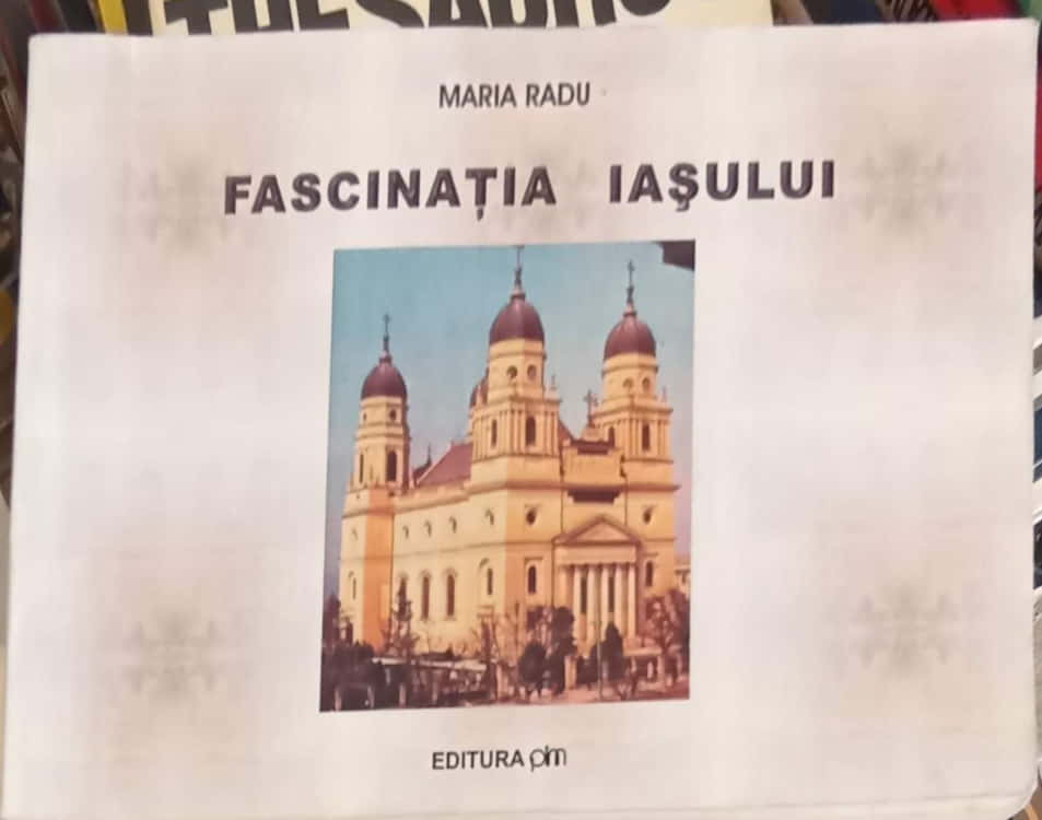 Vezi detalii pentru Fascinatia Iasului