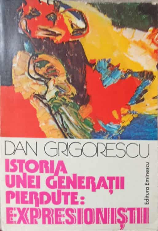 Istoria Unei Generatii Pierdute: Expresionistii