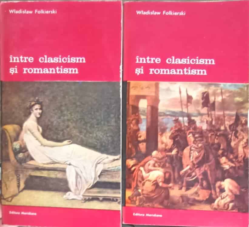 Intre Clasicism Si Romantism Vol.1-2