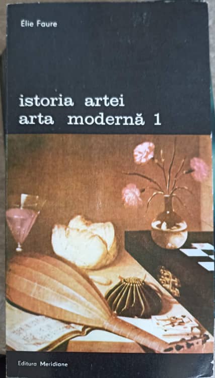 Vezi detalii pentru Istoria Artei, Arta Moderna Vol.1