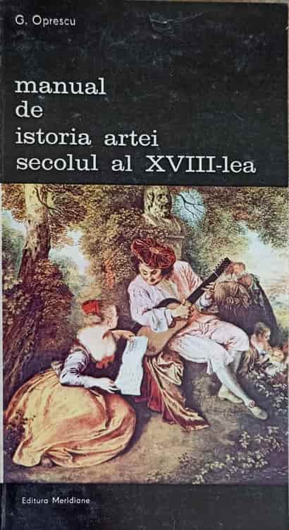 Manual De Istoria Artei. Secolul Al Xviii-lea