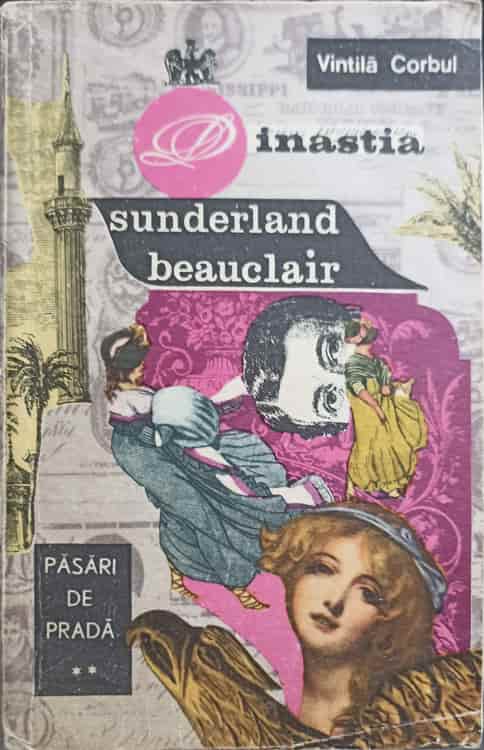 Vezi detalii pentru Dinastia Sunderland Beauclair Vol.2 Pasari De Prada